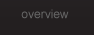 overview button